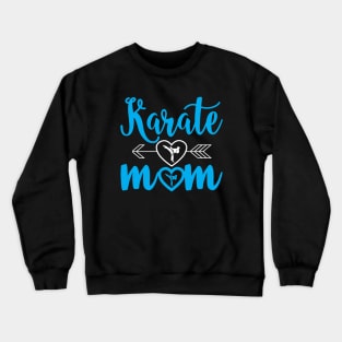 Karate Mom Proud Karate Mom Crewneck Sweatshirt